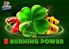 5 Burning Power